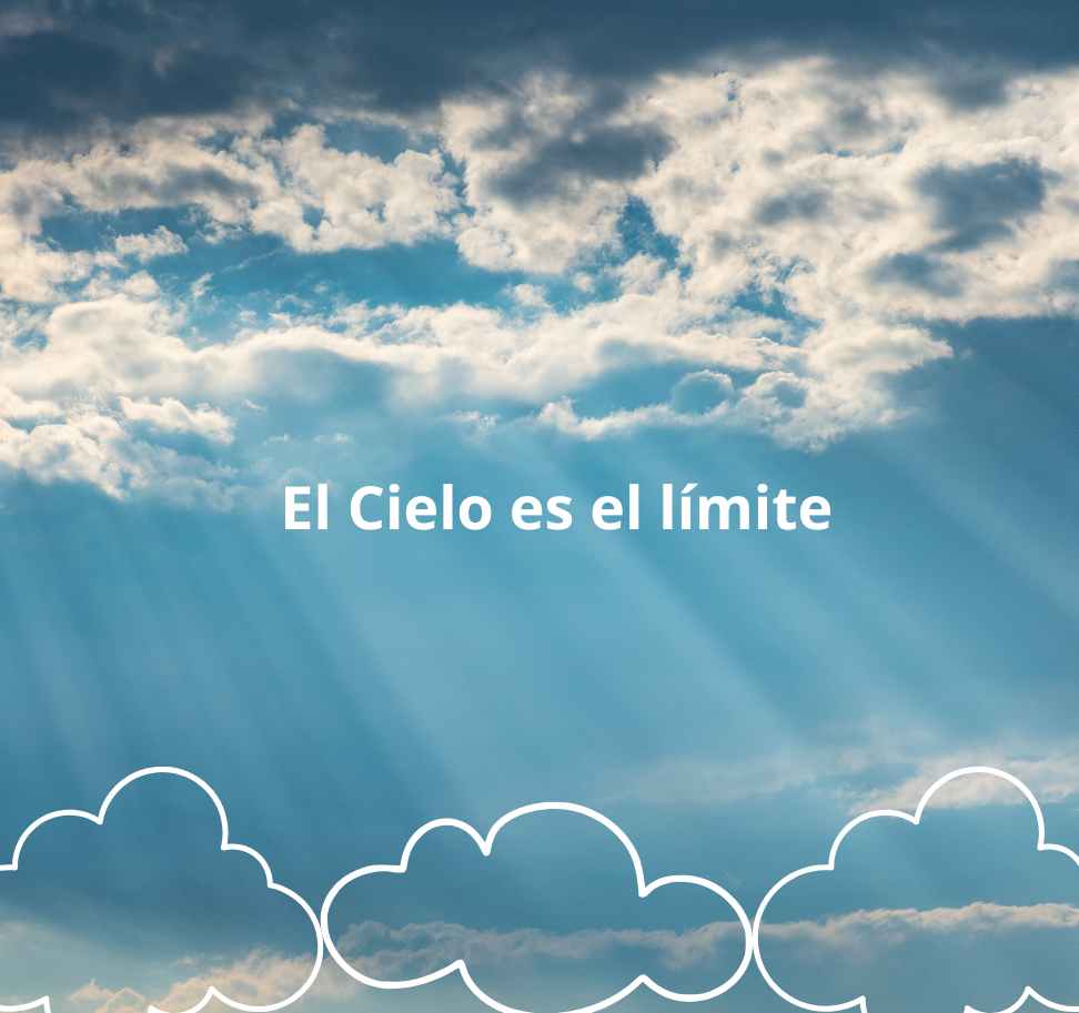 El Cielo es el límite